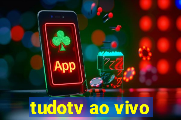 tudotv ao vivo